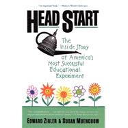 Head Start The Inside Story Of America's Most Successful Educational Experiment by Zigler, Edward; Muenchow, Susan, 9780465028856