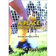 A Place on the Team by Suggs, Welch, 9780691128856