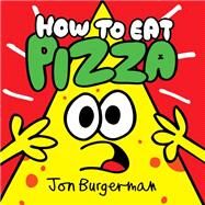 How to Eat Pizza by Burgerman, Jon, 9780735228856