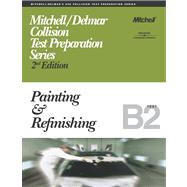 ASE Test Prep Series -- Collision (B2) Painting and Refinishing by Thomson Delmar Learning, 9780766848856
