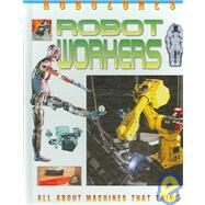 Robot Workers by Jefferis, David, 9780778728856