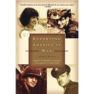 Reporting America at War An Oral History by Tobin, James; Ferrari, Michelle, 9780786888856