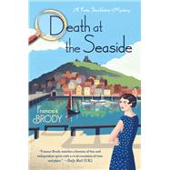 Death at the Seaside by Brody, Frances, 9781250098856
