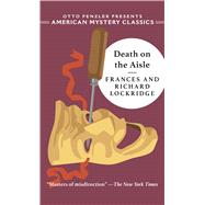 Death on the Aisle by Lockridge, Frances; Lockridge, Richard, 9781432878856