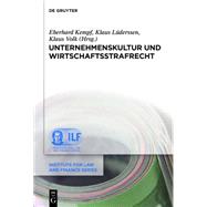 Unternehmenskultur und Wirtschaftsstrafrecht by Kempf, Eberhard; Luderssen, Klaus; Volk, Klaus, 9783110378856