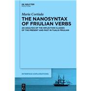 The Nanosyntax of Friulian Verbs by Maria Cortiula, 9783119148856