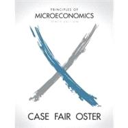 Principles of Microeconomics by Case, Karl E.; Fair, Ray C; Oster, Sharon C, 9780131388857