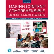 Making Content Comprehensible for Multilingual Learners: The SIOP Model by Echevarria ; Vogt, 9780137878857