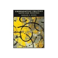 Comparative Politics Notes and Readings by Brown, Bernard E., 9780155078857
