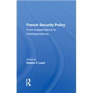 French Security Policy by Laird, Robbin F., 9780367008857