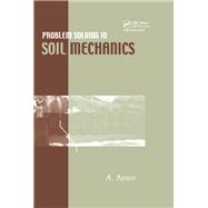 Problem Solving in Soil Mechanics by A. Aysen, 9781040898857