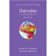 Gender In World Perspective by Connell, Raewyn; Bridges, Tristan, 9781509568857