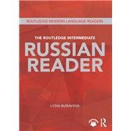 The Routledge Intermediate Russian Reader by Buravova; Lydia, 9780415678858