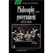 Philosophy and Government 1572–1651 by Richard Tuck, 9780521438858