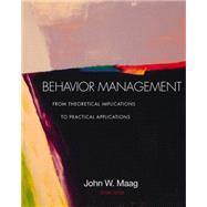 Behavior Management From Theoretical Implications to Practical Applications (with InfoTrac) by Maag, John W., 9780534608859