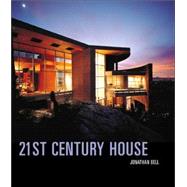 21st Century House by Bell, Jonathan, 9780789208859