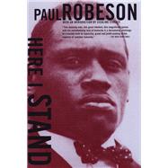 Here I Stand by Robeson, Paul, 9780807018859