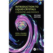 Introduction to Liquid Crystals by Collings, Peter J.; Goodby, John W., 9781138298859