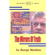 The Mirrors of Truth by Mendoza, George, 9781440458859