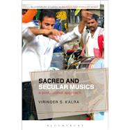 Sacred and Secular Musics A Postcolonial Approach by Kalra, Virinder S.; Partridge, Christopher; Cohen, Sara, 9781474288859