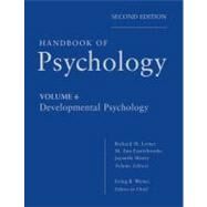 Handbook of Psychology, Developmental Psychology by Weiner, Irving B.; Lerner, Richard M.; Easterbrooks, M. Ann; Mistry, Jayanthi, 9780470768860
