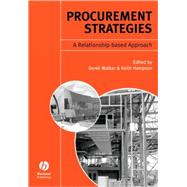 Procurement Strategies A Relationship-based Approach by Walker, Derek; Hampson, Keith, 9780632058860