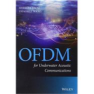 OFDM for Underwater Acoustic Communications by Zhou, Sheng; Wang, Zhaohui, 9781118458860