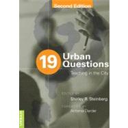 19 Urban Questions : Teaching in the City by Steinberg, Shirley R.; Darder, Antonia, 9781433108860