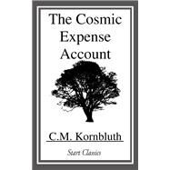 The Cosmic Expense Account by C. M. Kornbluth, 9781434408860