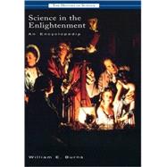 Science in the Enlightenment by Burns, William E., 9781576078860