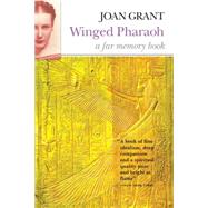 Winged Pharaoh by Grant, Joan, 9781585678860