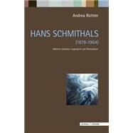 Hans Schmithals 1878-1964 by Richter, Andrea; Wagner, Christoph, 9783795428860