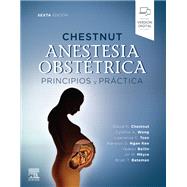 Chestnut. Anestesia obsttrica. Principios y prctica by David H. Chestnut; Cynthia A. Wong; Lawrence C Tsen; Warwick D Ngan Kee; Yaakov Beilin; Jill Mhyre;, 9788491138860