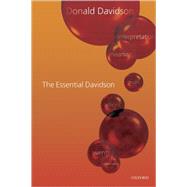The Essential Davidson by Davidson, Donald; Lepore, Ernie; Ludwig, Kirk, 9780199288861