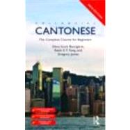 Colloquial Cantonese: The Complete Course for Beginners by Bourgerie; Dana Scott, 9780415478861