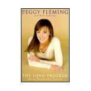 The Long Program by Fleming, Peggy; Kaminsky, Peter, 9780671038861