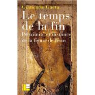Le temps de la fin by Giancarlo Gaeta, 9782830918861