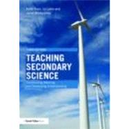Teaching Secondary Science: Constructing meaning and developing understanding by Ross; Keith, 9780415468862