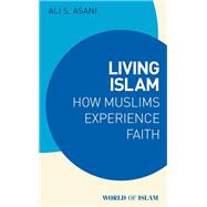 Living Islam by Ali S. Asani, 9780755658862
