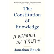 The Constitution of Knowledge by Jonathan Rauch, 9780815738862