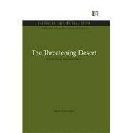 The Threatening Desert: Controlling desertification by Grainger,Alan ;Grainger,Alan, 9781138928862