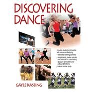 Discovering Dance by Kassing, Gayle, 9781450468862