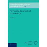 Polynomial Invariants of Finite Groups by D. J. Benson, 9780521458863