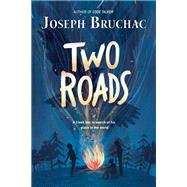 Two Roads by Bruchac, Joseph, 9780735228863