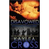 Disavowed by Cross, Kaylea, 9781505998863