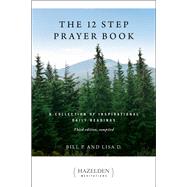 The 12 Step Prayer Book by P., Bill; D., Lisa, 9781616498863