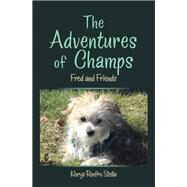The Adventures of Champs by Khrys Renfro Stella, 9781664158863