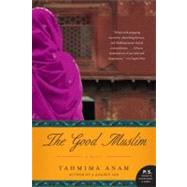 The Good Muslim by Anam, Tahmima, 9780061478864