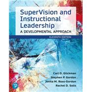 SuperVision and Instructional Leadership: A Developmental Approach [Rental Edition] by Glickman, Carl D., 9780137878864