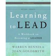 Learning to Lead by Bennis, Warren G.; Goldsmith, Joan, 9780465018864